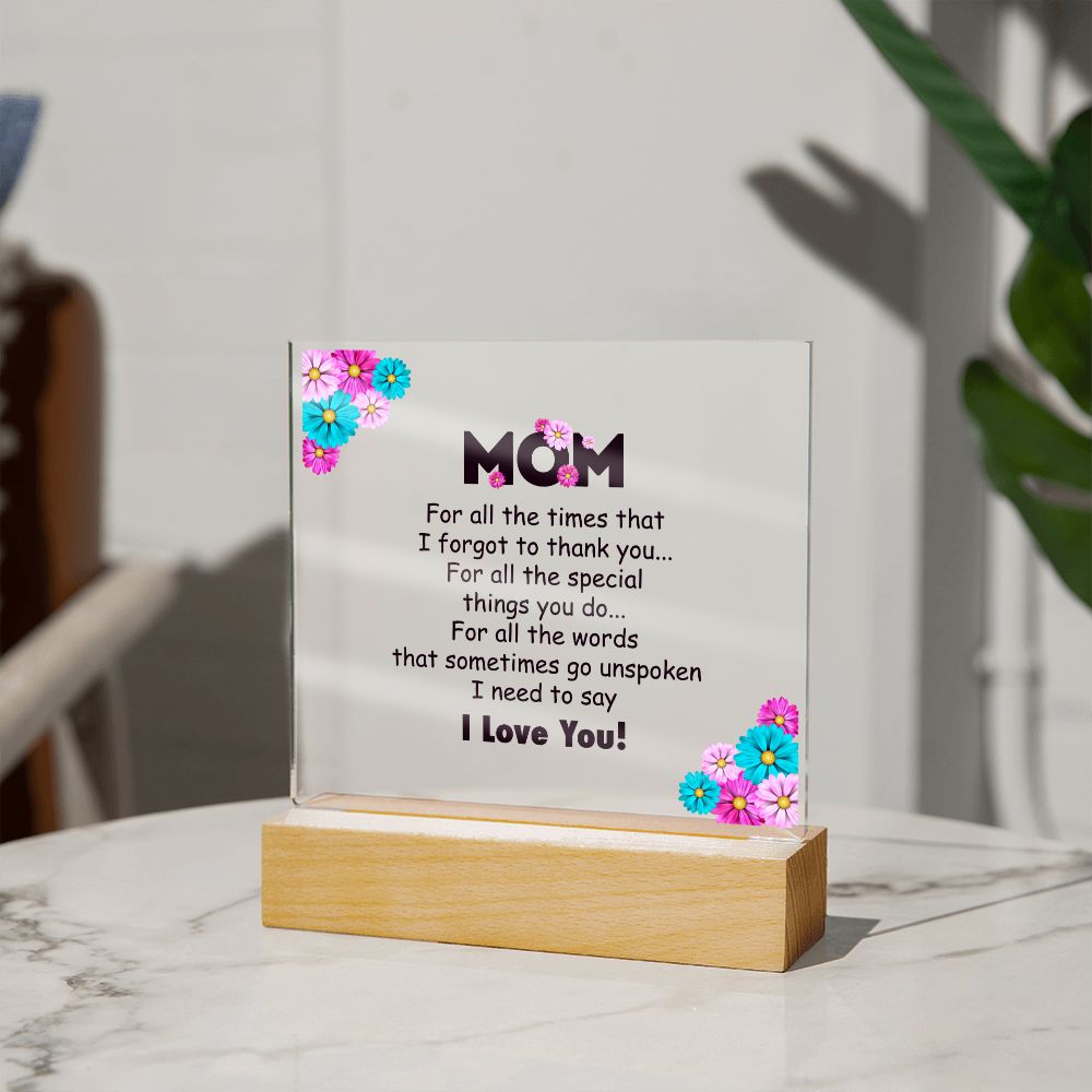 To My Mom- Square Acrylic Plaque