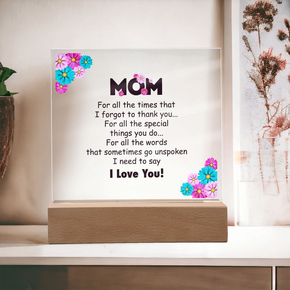 To My Mom- Square Acrylic Plaque