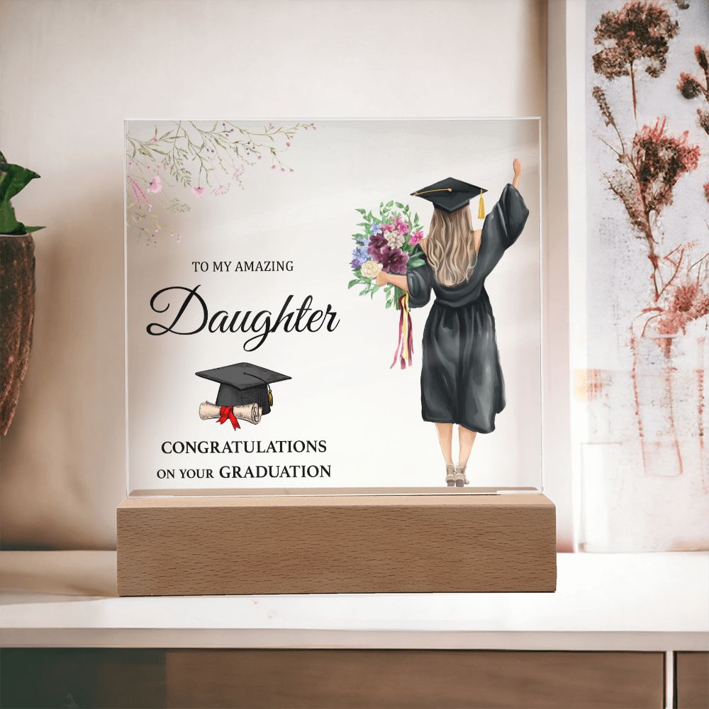 To My Datghter on her Graduation - Square Acrylic Plaque