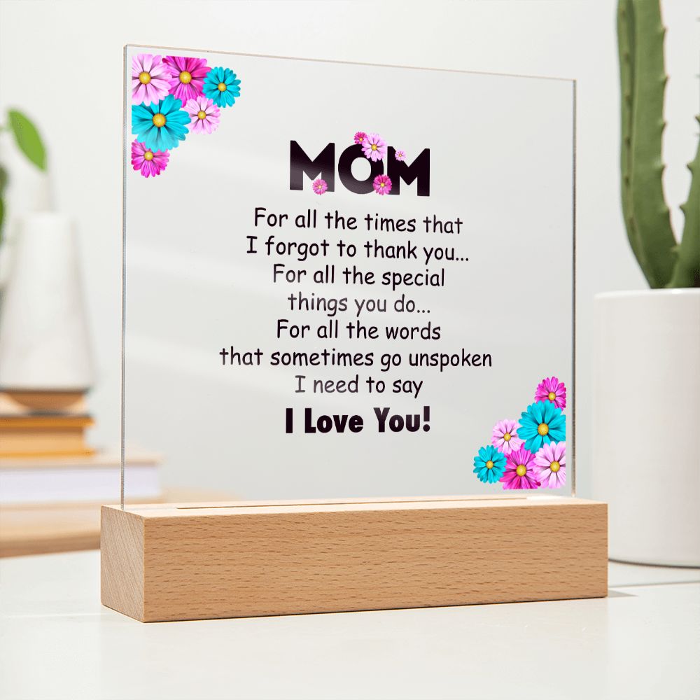 To My Mom- Square Acrylic Plaque