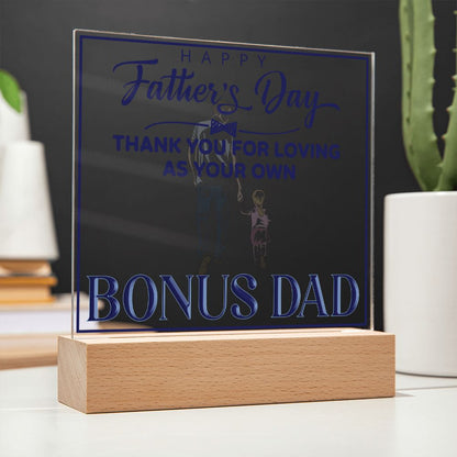 Happy Father's Day Bonus Dad - Square Acrylic Plaque