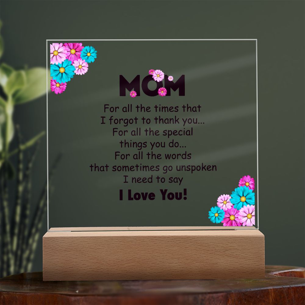 To My Mom- Square Acrylic Plaque