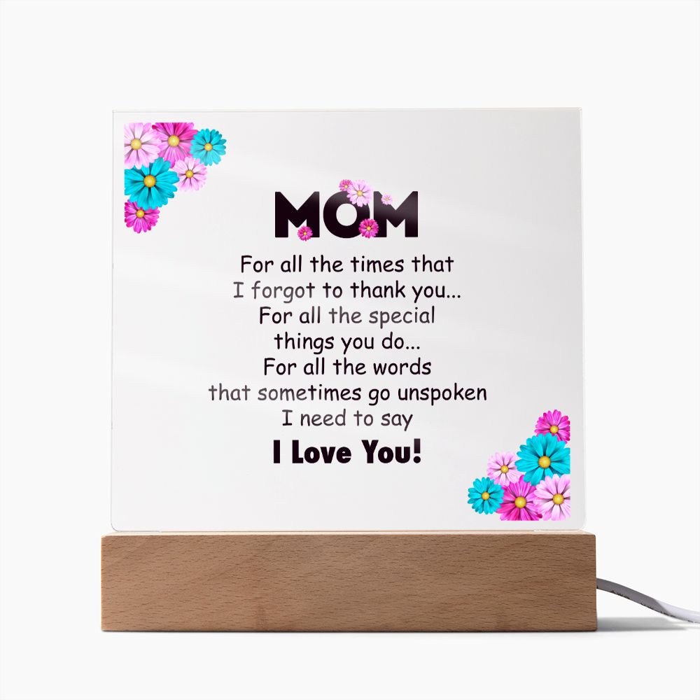 To My Mom- Square Acrylic Plaque