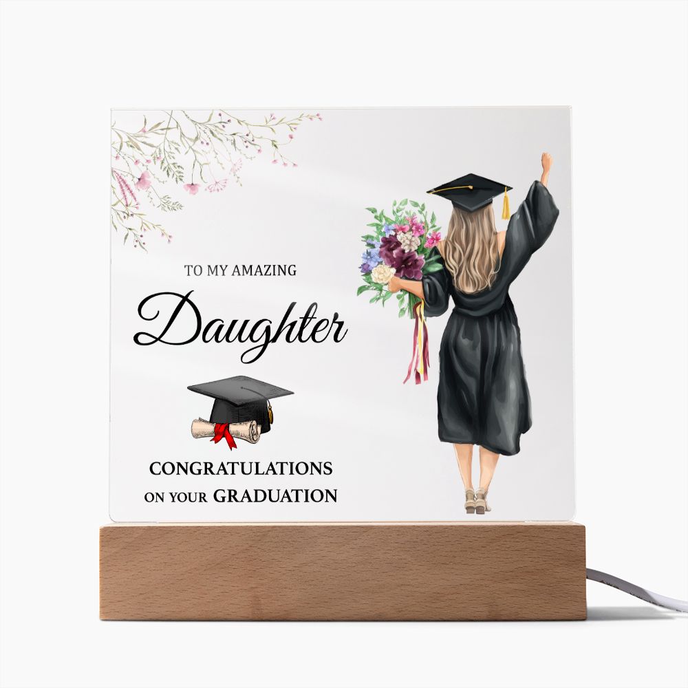 To My Datghter on her Graduation - Square Acrylic Plaque