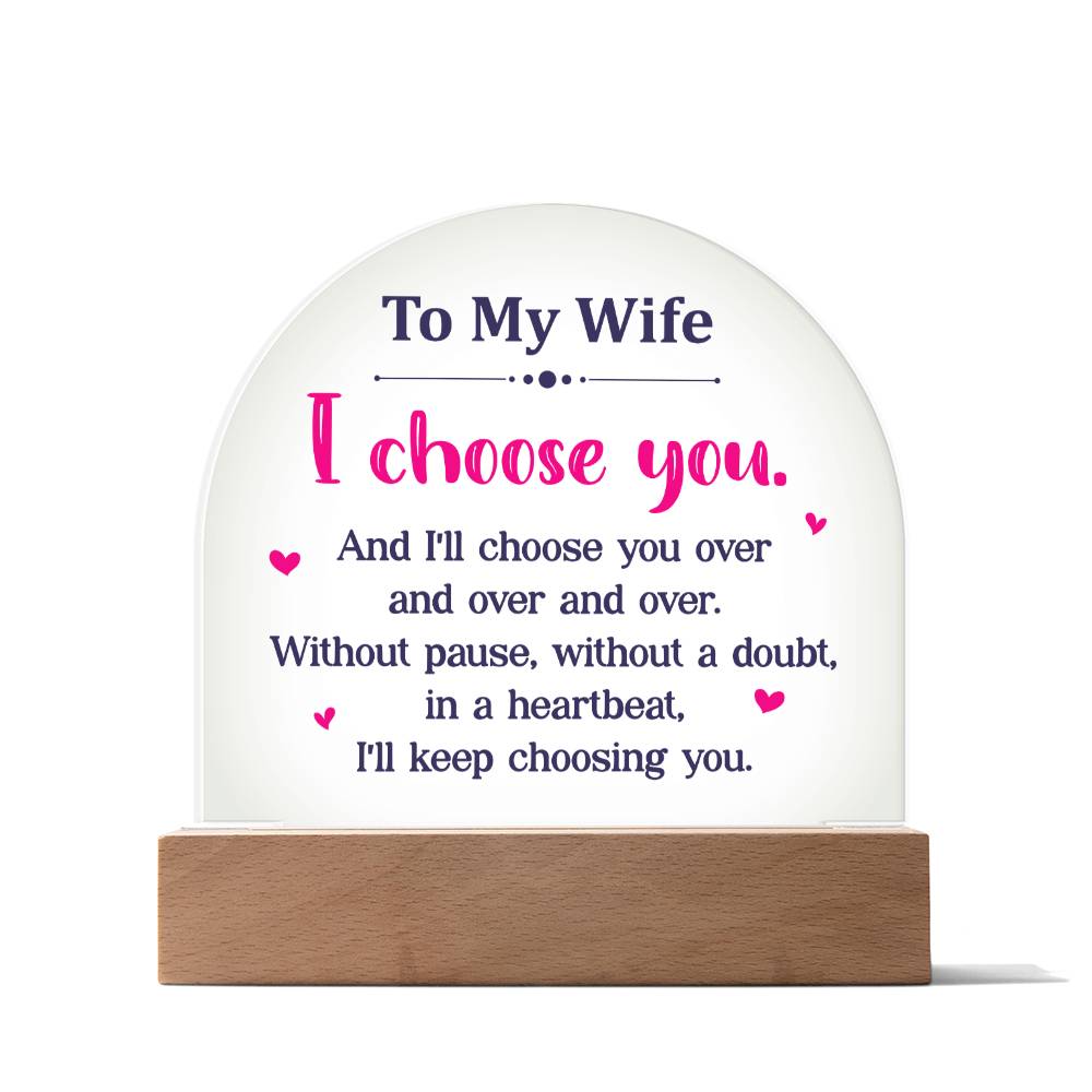 To My Wife - Acrylic Dome