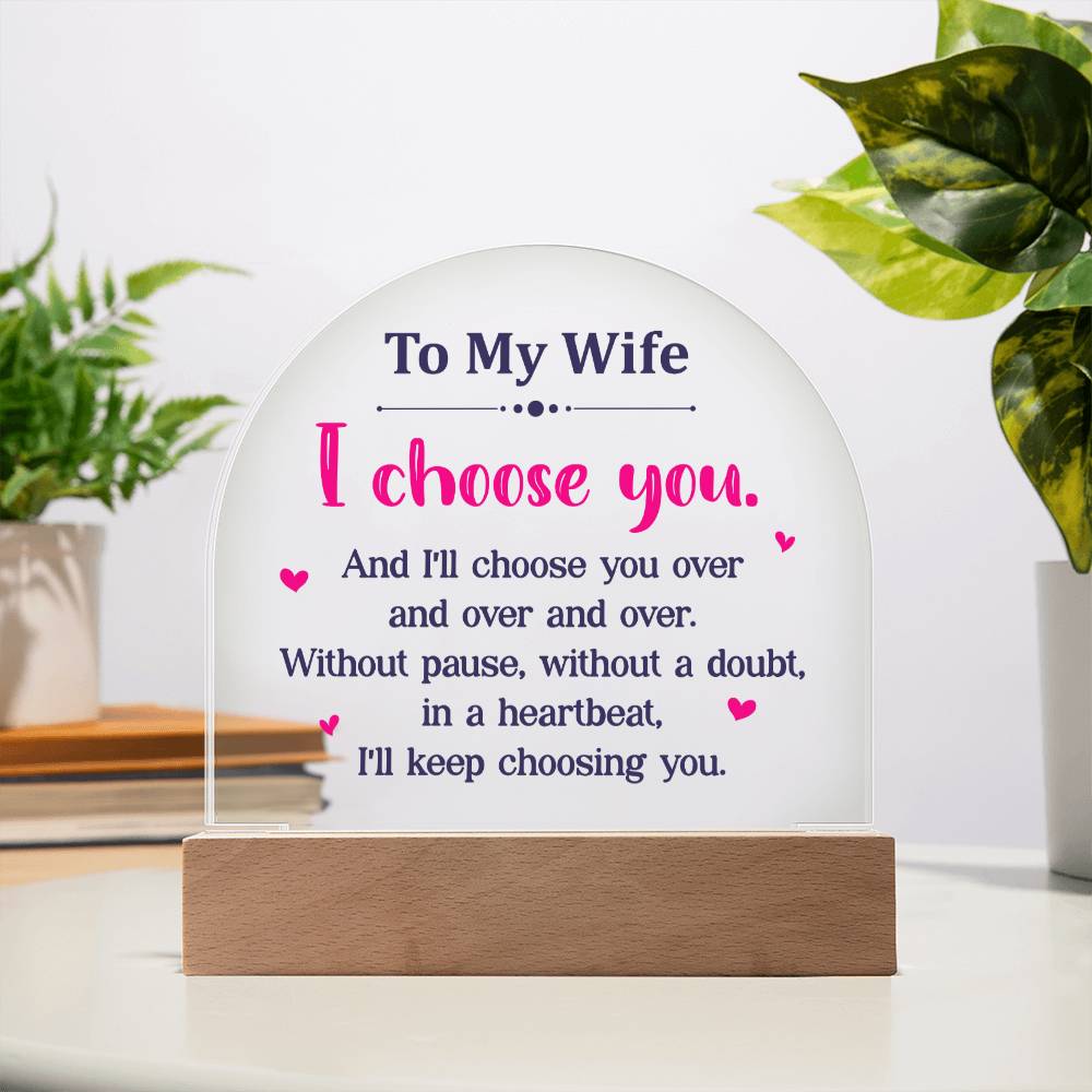 To My Wife - Acrylic Dome