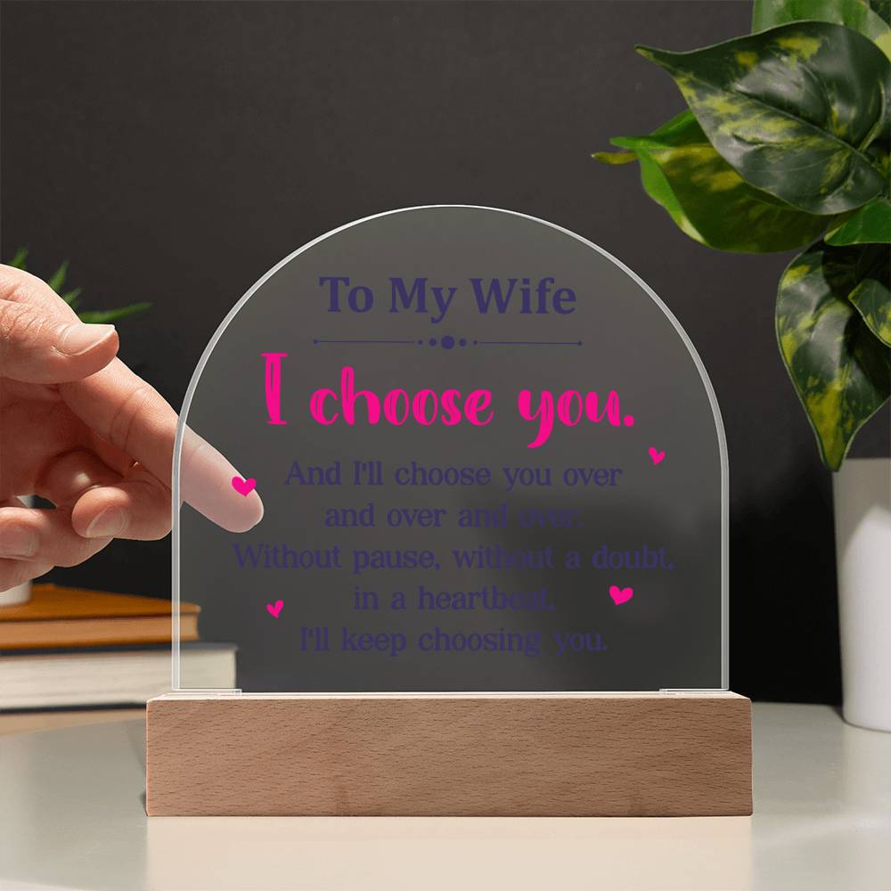 To My Wife - Acrylic Dome