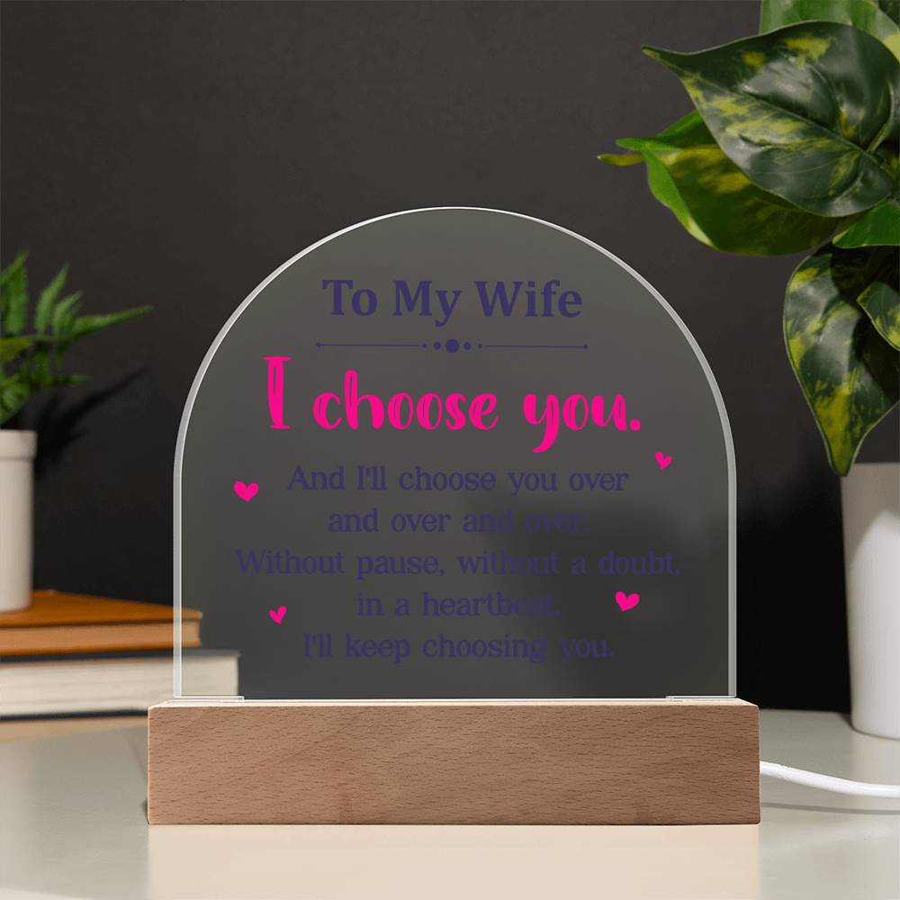 To My Wife - Acrylic Dome