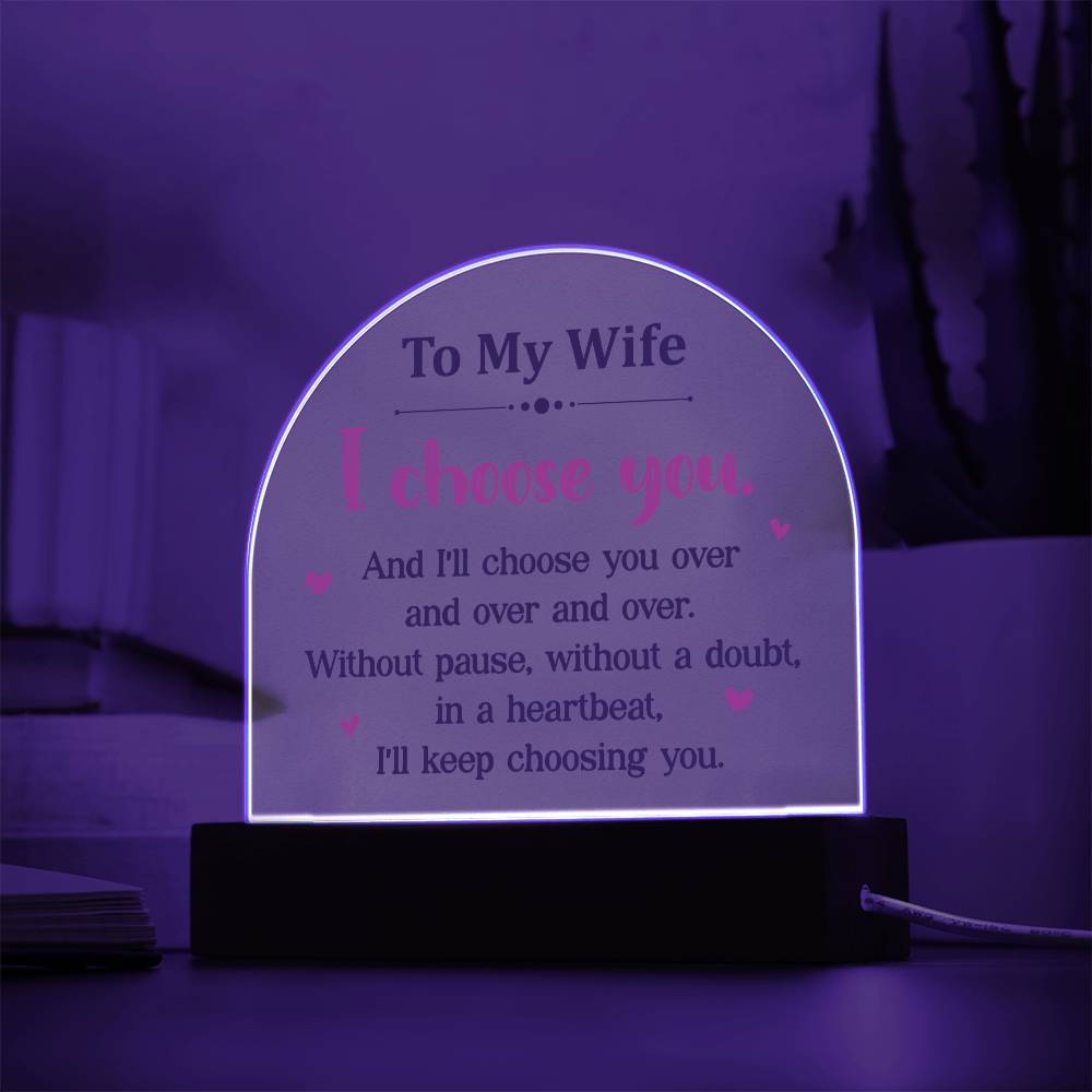 To My Wife - Acrylic Dome