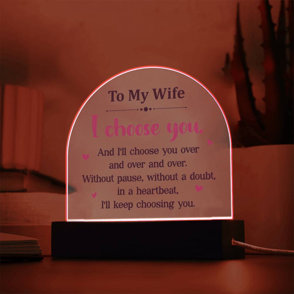 To My Wife - Acrylic Dome